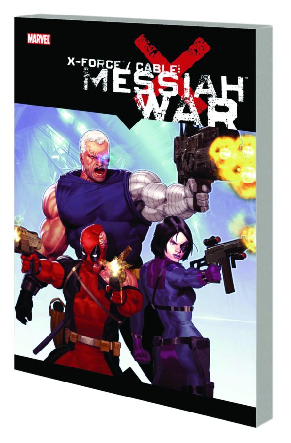 X-FORCE CABLE: MESSIAH WAR TP