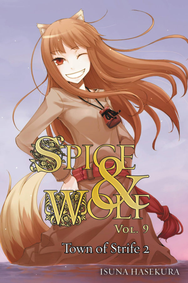 SPICE AND WOLF LIGHT NOVEL #9: Town of Strife 2