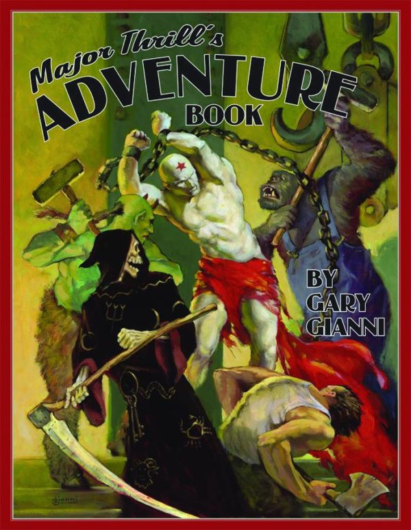 MAJOR THRILL’S ADVENTURE BOOK: GARY GIANNI: NM