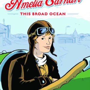AMELIA EARHART: THIS BROAD OCEAN: Hardcover edition