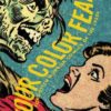 FOUR COLOR FEAR: FORGOTTEN HORROR COMICS-1950’S #1