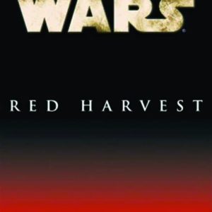 STAR WARS: RED HARVEST #99: Hardcover edition