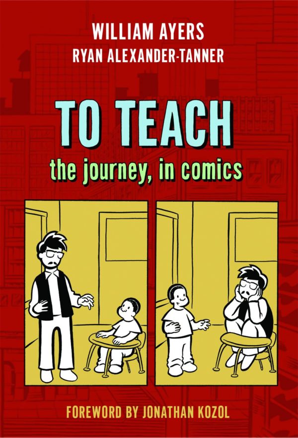 TO TEACH: THE JOURNEY, IN COMICS GN