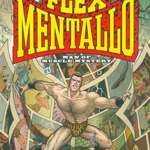 FLEX MENTALLO MAN OF MUSCLE MYSTERY DELUXE EDITION