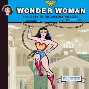WONDER WOMAN: THE STORY OF AMAZON PRINCESS (HC)