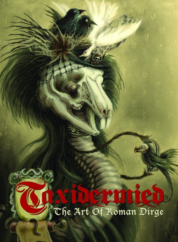 TAXIDERMIED: ART OF ROMAN DIRGE #99: Hardcover edition – NM