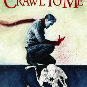 CRAWL TO ME TP