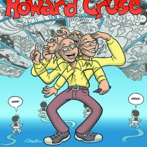 OTHER SIDES OF HOWARD CRUSE #99: Hardcover edition