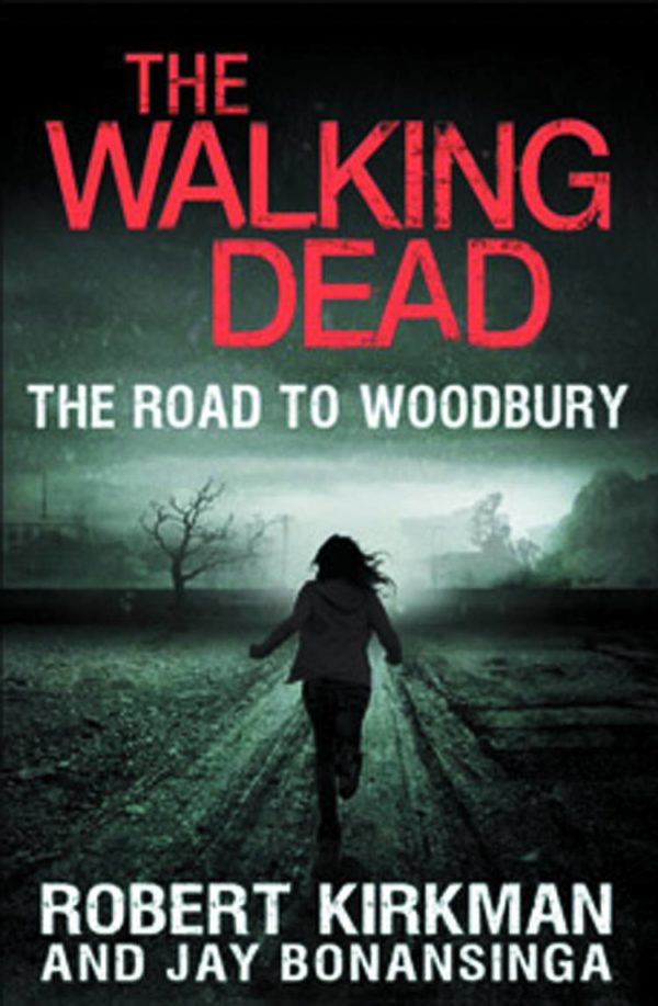 WALKING DEAD NOVEL #2: The Road to Woodbury