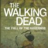 WALKING DEAD NOVEL #3: The Fall of the Governor Part 1