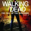 WALKING DEAD NOVEL #4: The Fall of the Governor Part 2