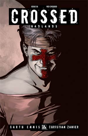 CROSSED: BADLANDS (VARIANT COVER) #56: #56 Red Crossed cover CROSSED: BADLANDS (VARIANT COVER) #56: #56 Red Crossed cover