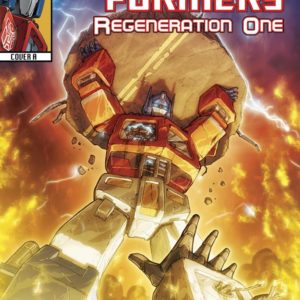 TRANSFORMERS: REGENERATION ONE #85: Mixed A or B covers