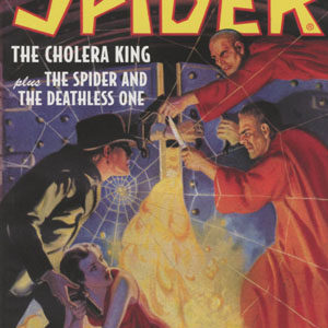 SPIDER DOUBLE NOVEL #10: Cholera King / Spider & Deathless