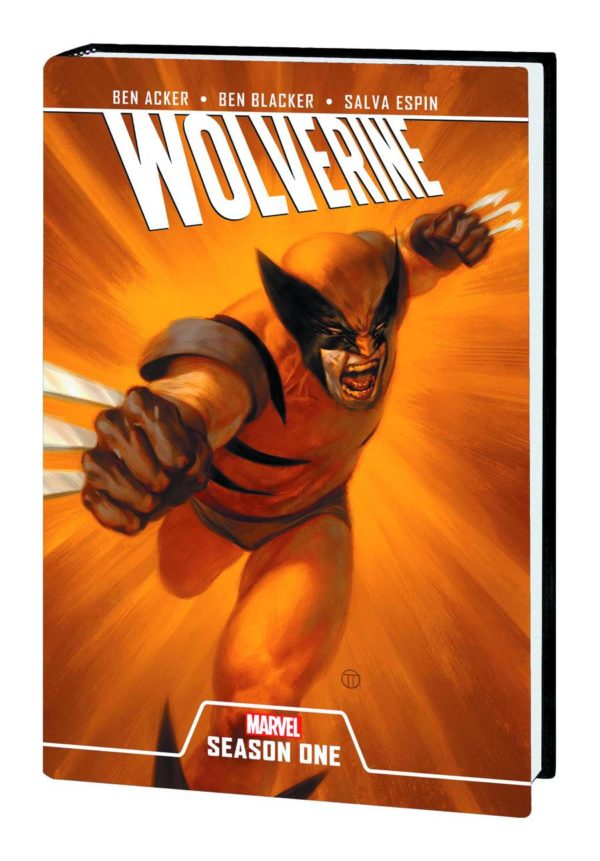 WOLVERINE SEASON ONE #99: Premiere Hardcover edition