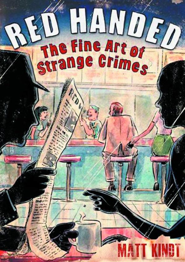 RED HANDED: FINE ART OF STRANGE CRIMES (HC)