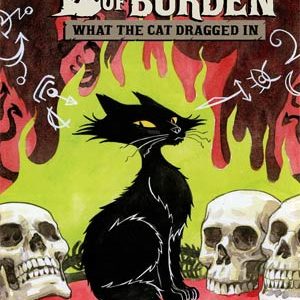 BEASTS OF BURDEN: WHAT CAT DRAGGED IN