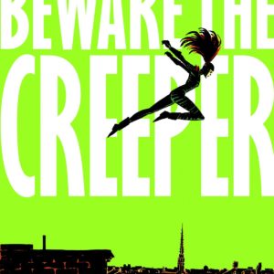 BEWARE THE CREEPER TP