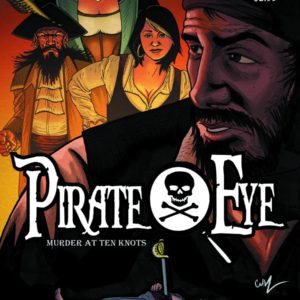 PIRATE EYE: MURDER AT TEN KNOTS