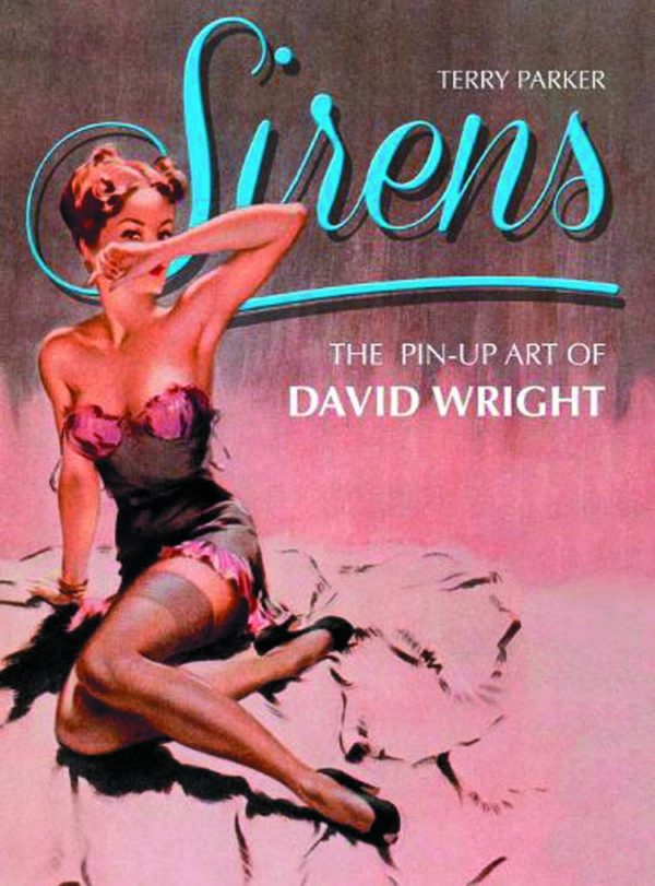 SIRENS: PIN-UP ART OF DAVID WRIGHT #99: Hardcover edition