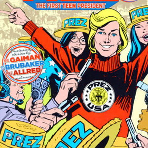 PREZ: THE FIRST TEENAGE PRESIDENT TP