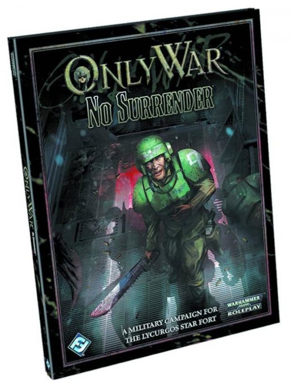 WARHAMMER 40K: ONLY WAR RPG #6: No Surrender – Brand New (NM) – OG06