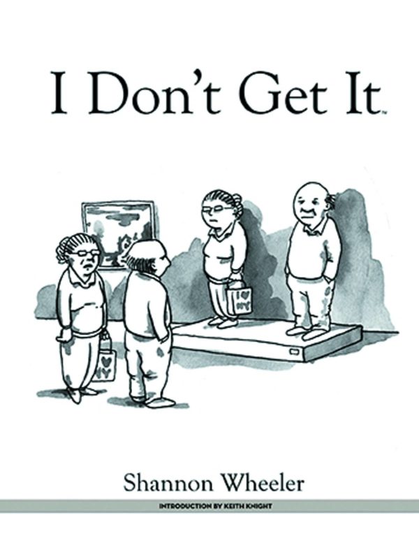 I DON’T GET IT: SHANNON WHELLER (HC)