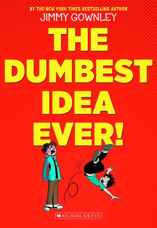 DUMBEST IDEA EVER GN #99: Hardcover edition