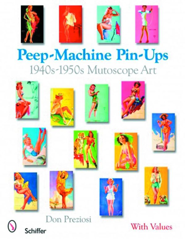 PEEP-MACHINE PIN-UPS 1940’S-1950’S MUTOSCOPE ART