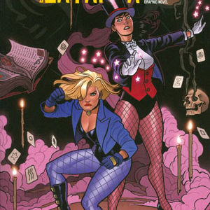 BLACK CANARY AND ZATANNA: BLOODSPELL