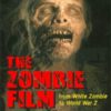 ZOMBIE FILM FROM WHITE ZOMBIE TO WORLD WAR Z