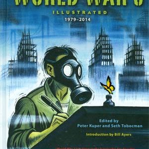 WORLD WAR 3 ILLUSTRATED 1979-2014 (HC)