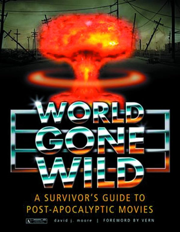 WORLD GONE WILD (HC): Survivor’s Guide to Post Apocalyptic Movies – NM