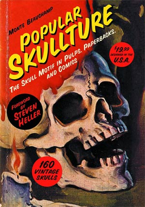 POPULAR SKULLTURE (HC): Skull Motifs in Pulps, Paperbacks and Comics