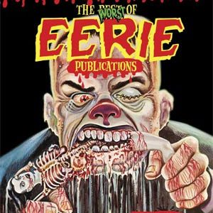 WORST OF EERIE PUBLICATIONS (HC)