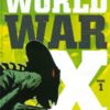 WORLD WAR X (HC) #1: Helios