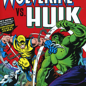 TRUE BELIEVERS (2015- SERIES) #51: Wolverine Vs Hulk #1 (Hulk #181)