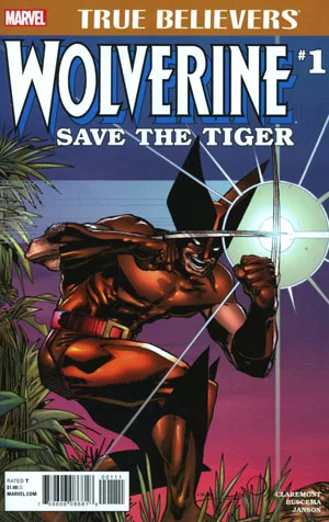 TRUE BELIEVERS (2015- SERIES) #53: Wolverine: Save the Tiger #1 (Marvel Comics Presents #1-3)