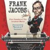 MAD’S GREATEST WRITERS (HC) #1: Frank Jacobs: Five Decades of his Greatest Works