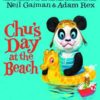 NEIL GAIMAN: CHU’S DAY AT BEACH #99: Hardcover edition