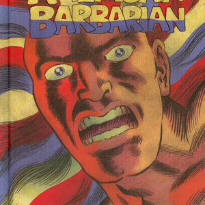 AMERICAN BARBARIAN COMPLETE SERIES #99: Hardcover edition