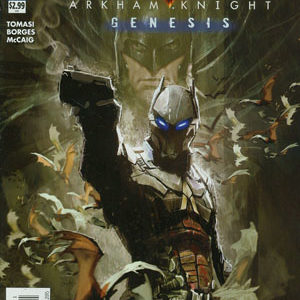 BATMAN: ARKHAM KNIGHT – GENESIS #1