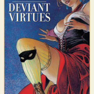 DEVIANT VIRTUES #99: Deluxe Hardcover