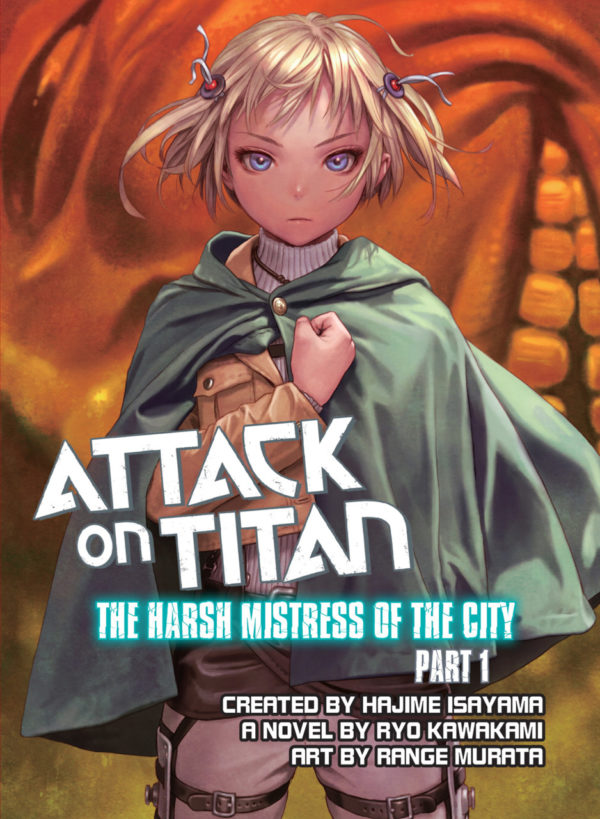 ATTACK ON TITAN: HARSH MISTRESS OF CITY NOVEL #1
