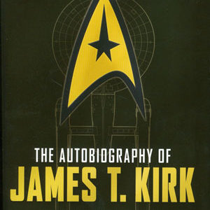 AUTOBIOGRAPHY OF JAMES T KIRK #99: Hardcover edition