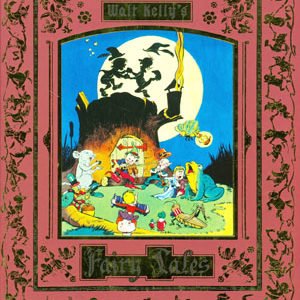 WALT KELLY’S FAIRY TALES (HC)