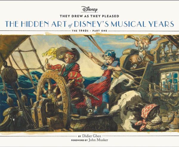 THEY DREW AS THEY PLEASED (HC) #2: Disney’s Musical Years Volume #1