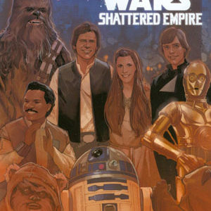 STAR WARS: JOURNEY TO STAR WARS FORCE AWAKENS: Shattered Empire