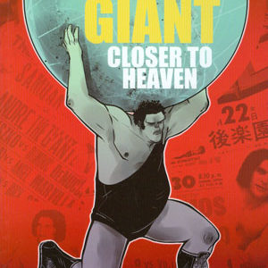 ANDRE THE GIANT GN: The Life and Legend