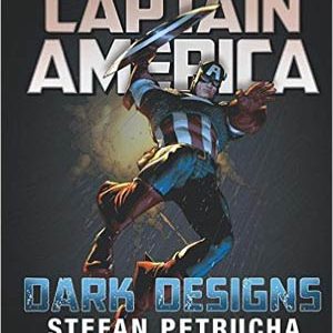 CAPTAIN AMERICA: DARK DESIGNS PROSE NOVEL #99: Hardcover edition